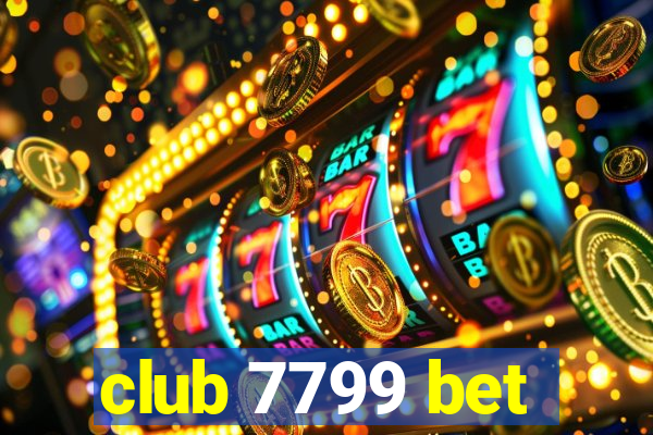 club 7799 bet